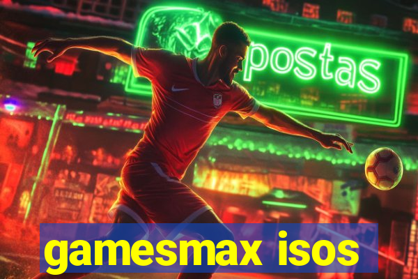 gamesmax isos